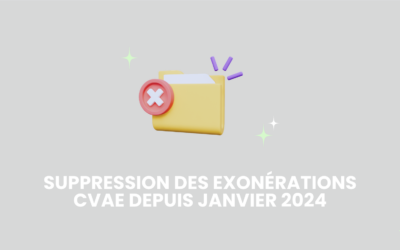 CVAE : suppression des exonérations facultatives depuis le 1er janvier 2024